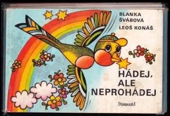 Hádej, ale neprohádej