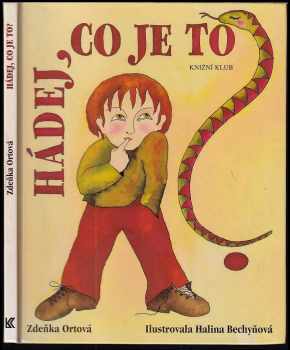 Zdeňka Ortová: Hádej, co je to?
