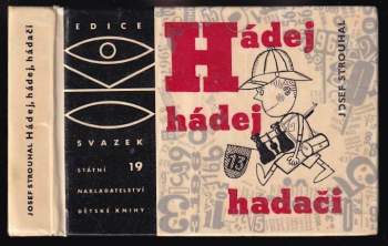 Josef Strouhal: Hádej, hádej, hádači