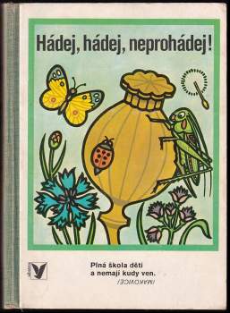 Hádej, hádej, neprohádej!