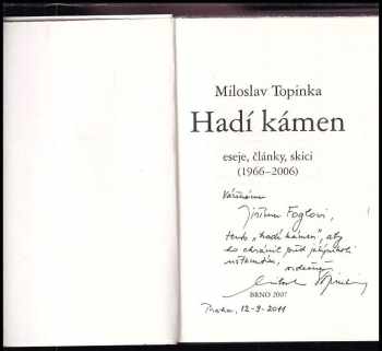 Miloslav Topinka: Hadí kámen : eseje, články, skici (1966-2006) + DEDIKACE AUTORA