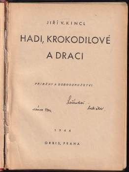 Jiří Václav Kincl: Hadi, krokodilové a draci