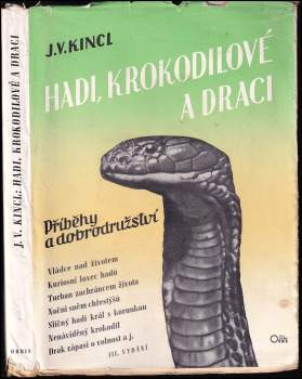 Jiří Václav Kincl: Hadi, krokodilové a draci