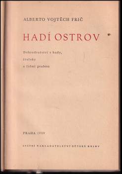 Alberto Vojtěch Frič: Hadí ostrov