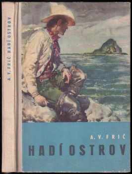 Alberto Vojtěch Frič: Hadí ostrov