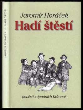 Jaromír Horáček: Hadí štěstí