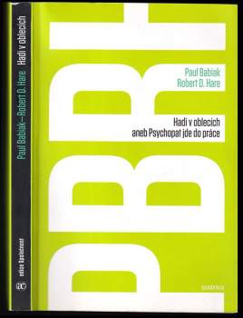 Paul Babiak: Hadi v oblecích, aneb, Psychopat jde do práce