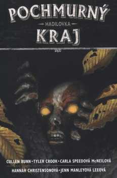 Cullen Bunn: Pochmurný kraj