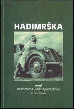 Hadimrška, aneb, Nesmrtelná "sedmapadesátka"