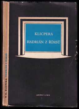 Václav Kliment Klicpera: Hadrián z Římsů