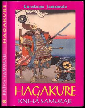 Cunetomo Jamamoto: Hagakure