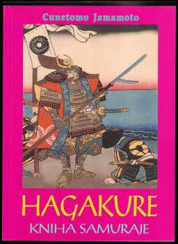 Tsunetomo Yamamoto: Hagakure