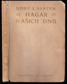 Josef Jan Svátek: Hagar našich dnů