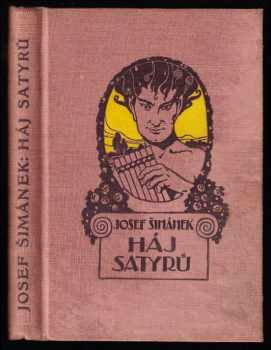 Háj satyrů : rom - Josef Šimánek (1915, F. Topič) - ID: 628457