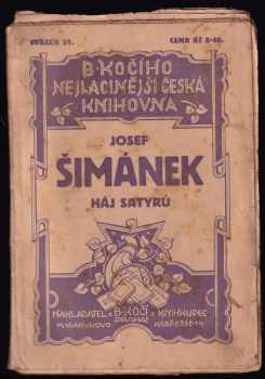 Háj satyrů : román - Josef Šimánek (1926, B. Kočí) - ID: 500435