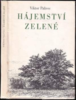 Viktor Palivec: Hájemství zelené