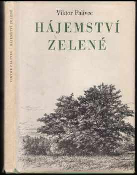 Viktor Palivec: Hájemství zelené