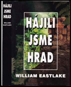 Hájili jsme hrad