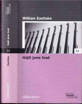 William Eastlake: Hájili jsme hrad