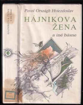 Pavol Országh Hviezdoslav: Hájnikova žena a iné básne