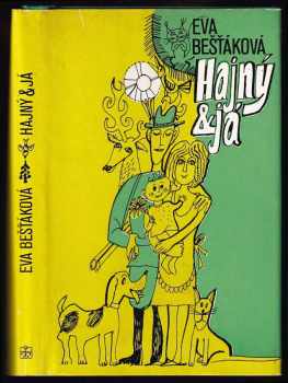 Eva Bešťáková: Hajný & já