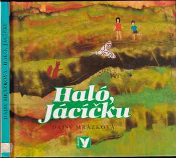 Haló, Jácíčku