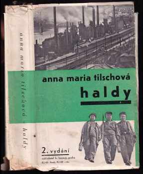 Anna Maria Tilschová: Haldy