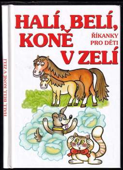 Marcela Walterová: Halí, belí, koně v zelí