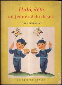 Josef Zimerman: Haló, děti: od jedné až do deseti