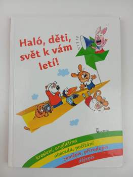 Ivana Kocmanová: Haló, děti, svět k vám letí!