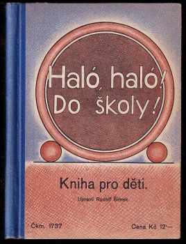 Haló, haló! Do školy!