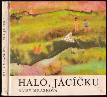 Haló, Jácíčku : knížka o velikém přátelství