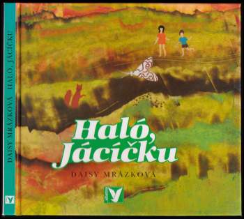 Haló, Jácíčku