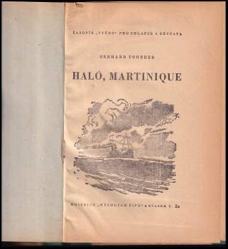 Arkadij Petrovič Gajdar: Haló, Martinique + Čuk a Gek