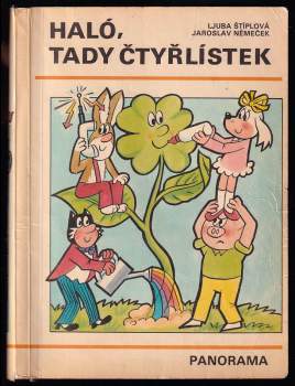 Haló, tady Čtyřlístek : [Sborník obr. příběhů pro děti]
