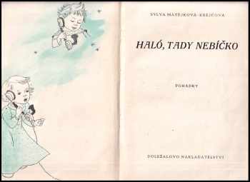 Sylva Krejčová: Haló, tady nebíčko