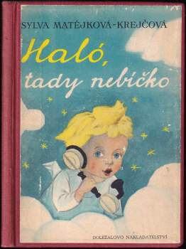 Haló, tady nebíčko