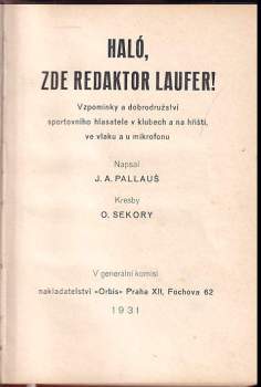 Jan Arnold Palouš: Haló, zde redaktor Laufer!