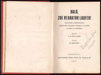 Jan Arnold Palouš: Haló, zde redaktor Laufer!