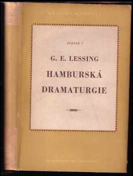 Hamburská dramaturgie : výbor - Gotthold Ephraim Lessing (1951, Československý spisovatel) - ID: 58144