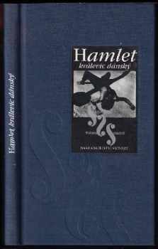 William Shakespeare: Hamlet, králevic dánský