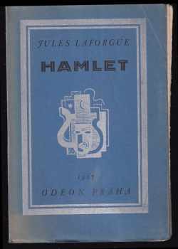 Jules Laforgue: Hamlet : následky synovské lásky