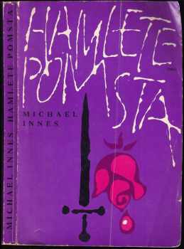 Hamlete, pomsta! - J. I. M Stewart (1976, Orbis) - ID: 605884