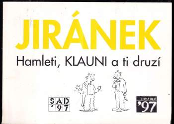 Vladimír Jiránek: Hamleti, Klauni a ti druzí
