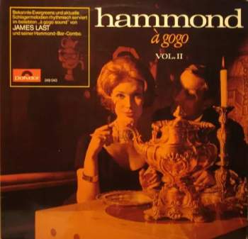 James Last & His Hammond Bar Combo: Hammond À Gogo Vol. II