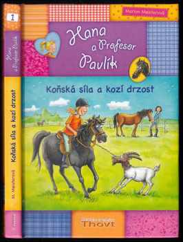 Marion Meister: Hana a Profesor Pavlík, Koňská síla a kozí drzost