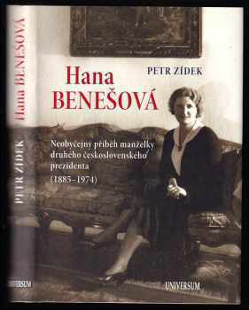 Hana Benešová : neobyčejný příběh manželky druhého československého prezidenta (1885-1974) - Petr Žídek (2014, Knižní klub) - ID: 1810186