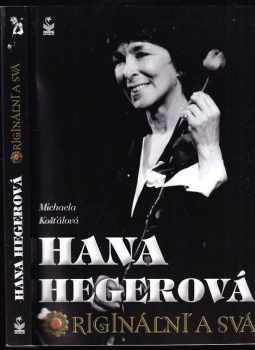 Hana Hegerová : originální a svá - Michaela Košťálová (2015, Petrklíč) - ID: 610682