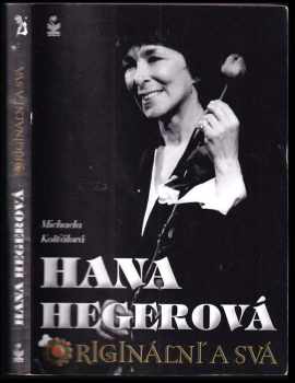 Michaela Košťálová: Hana Hegerová