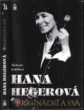 Hana Hegerová : originální a svá - Michaela Košťálová (2015, Petrklíč) - ID: 610649